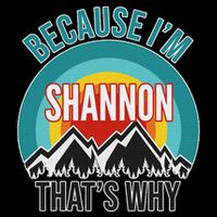 Shannon Gift Because IM Shannon HatS Why Cooling Performance Crew T-Shirt