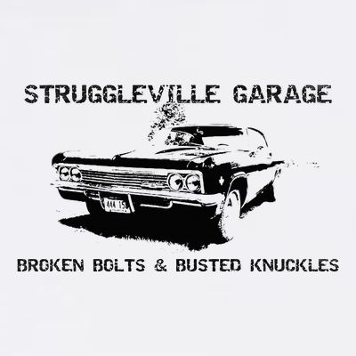 Struggleville Garage Broken Bolts & Busted Knuckles T-Shirt