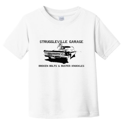 Struggleville Garage Broken Bolts & Busted Knuckles Toddler T-Shirt