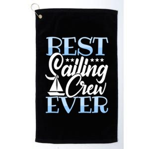 Sailing Gift Best Sailing Crew Ever Gift Boating Cute Gift Platinum Collection Golf Towel