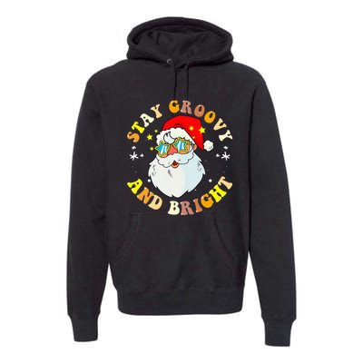 Stay Groovy & Bright Holiday Groovy Retro Christmas Premium Hoodie