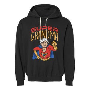 Super Grandma Best Grandma Grandmother Superhero Garment-Dyed Fleece Hoodie