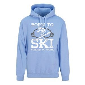 Ski Goggles Born To Ski Forced To Work Gift For Skier Unisex Surf Hoodie