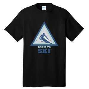 Ski Goggles Born To Ski Gift For Skier Tall T-Shirt