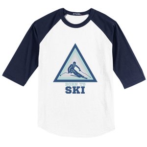 Ski Goggles Born To Ski Gift For Skier Baseball Sleeve Shirt