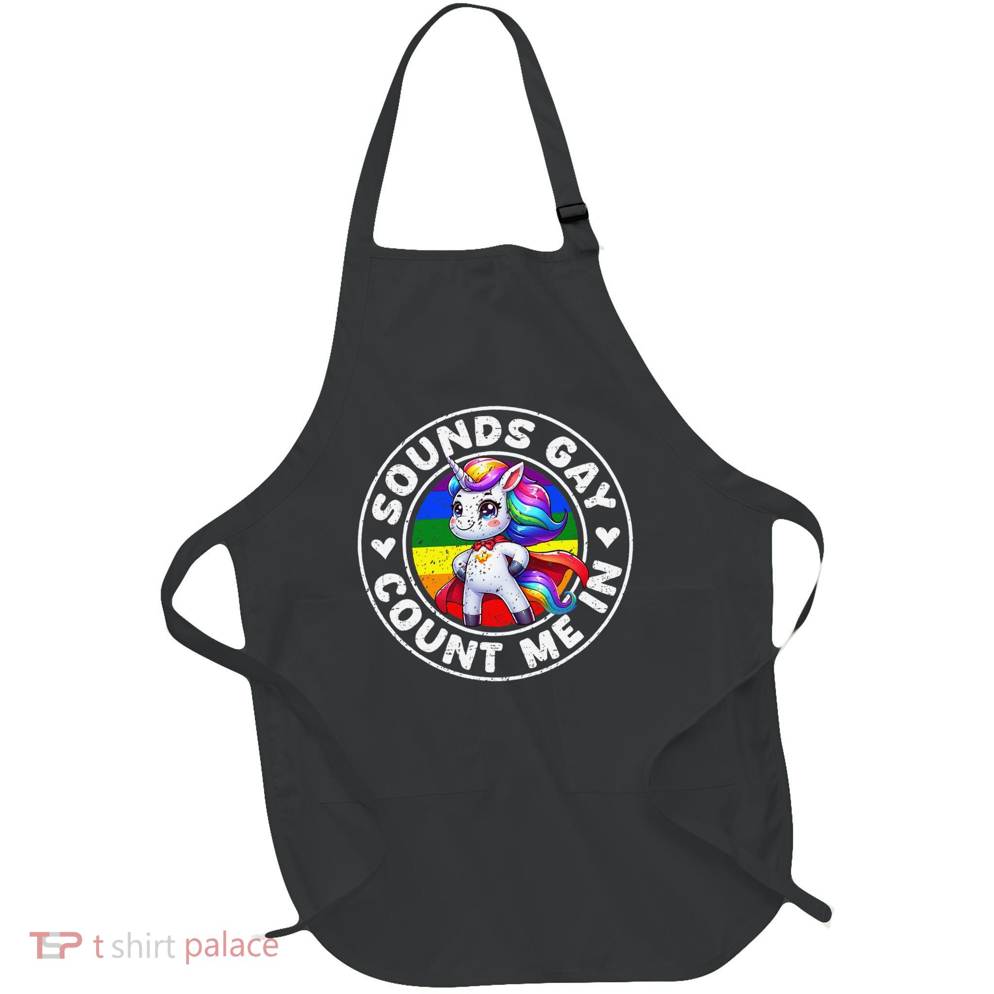 Sounds Gay Count Me In Unicorn LGBT Gay Pride Full-Length Apron With Pockets