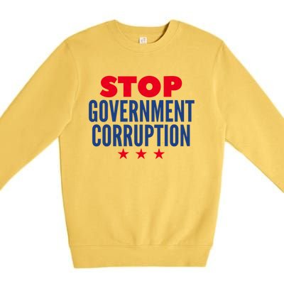 Stop Governt Corruption Gift Premium Crewneck Sweatshirt