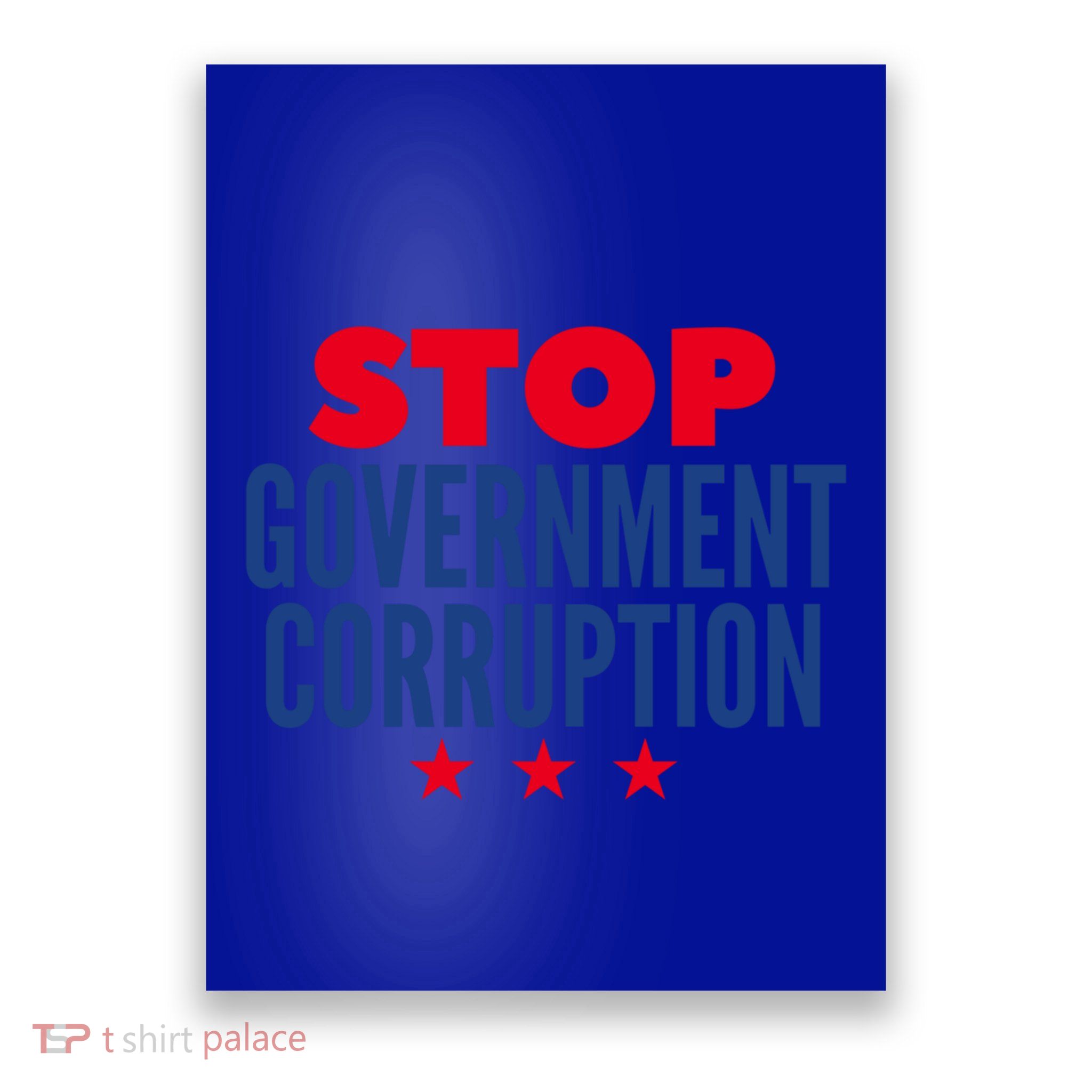 Stop Governt Corruption Gift Poster