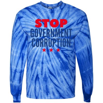 Stop Governt Corruption Gift Tie-Dye Long Sleeve Shirt