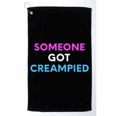 Someone Got Creampied Funny Gender Reveal Party Platinum Collection Golf Towel