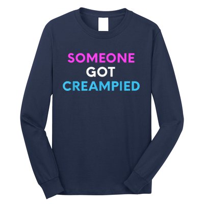 Someone Got Creampied Funny Gender Reveal Party Long Sleeve Shirt