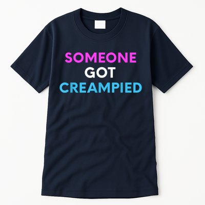 Someone Got Creampied Funny Gender Reveal Party Tall T-Shirt