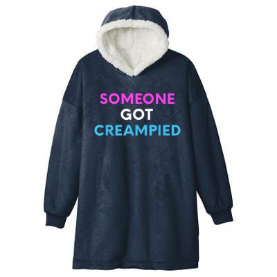 Someone Got Creampied Funny Gender Reveal Party Hooded Wearable Blanket