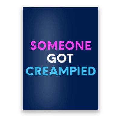 Someone Got Creampied Funny Gender Reveal Party Poster