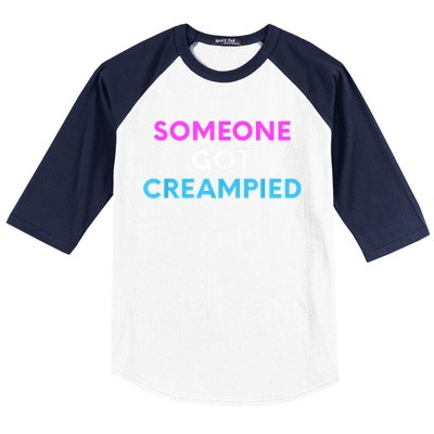 Someone Got Creampied Funny Gender Reveal Party Baseball Sleeve Shirt