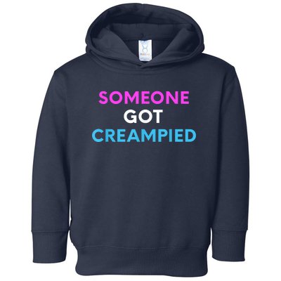 Someone Got Creampied Funny Gender Reveal Party Toddler Hoodie