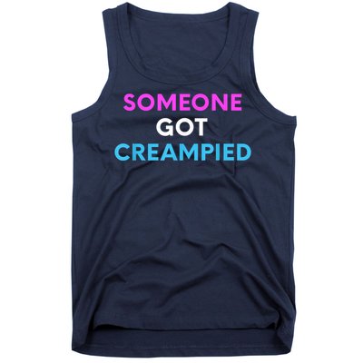 Someone Got Creampied Funny Gender Reveal Party Tank Top