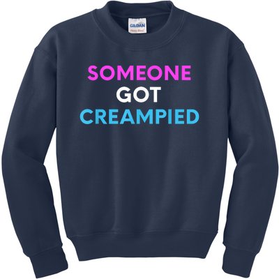 Someone Got Creampied Funny Gender Reveal Party Kids Sweatshirt