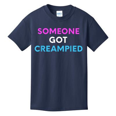 Someone Got Creampied Funny Gender Reveal Party Kids T-Shirt