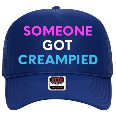 Someone Got Creampied Funny Gender Reveal Party High Crown Mesh Back Trucker Hat