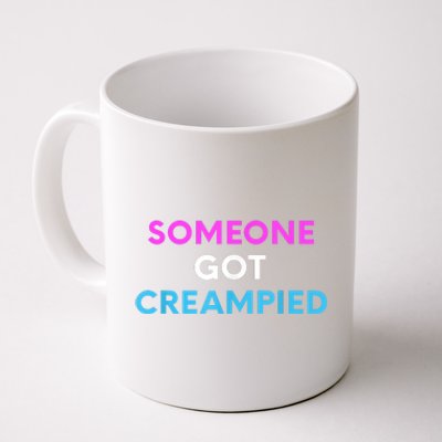 Someone Got Creampied Funny Gender Reveal Party Coffee Mug