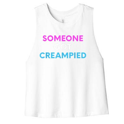 Someone Got Creampied Funny Gender Reveal Party Women's Racerback Cropped Tank