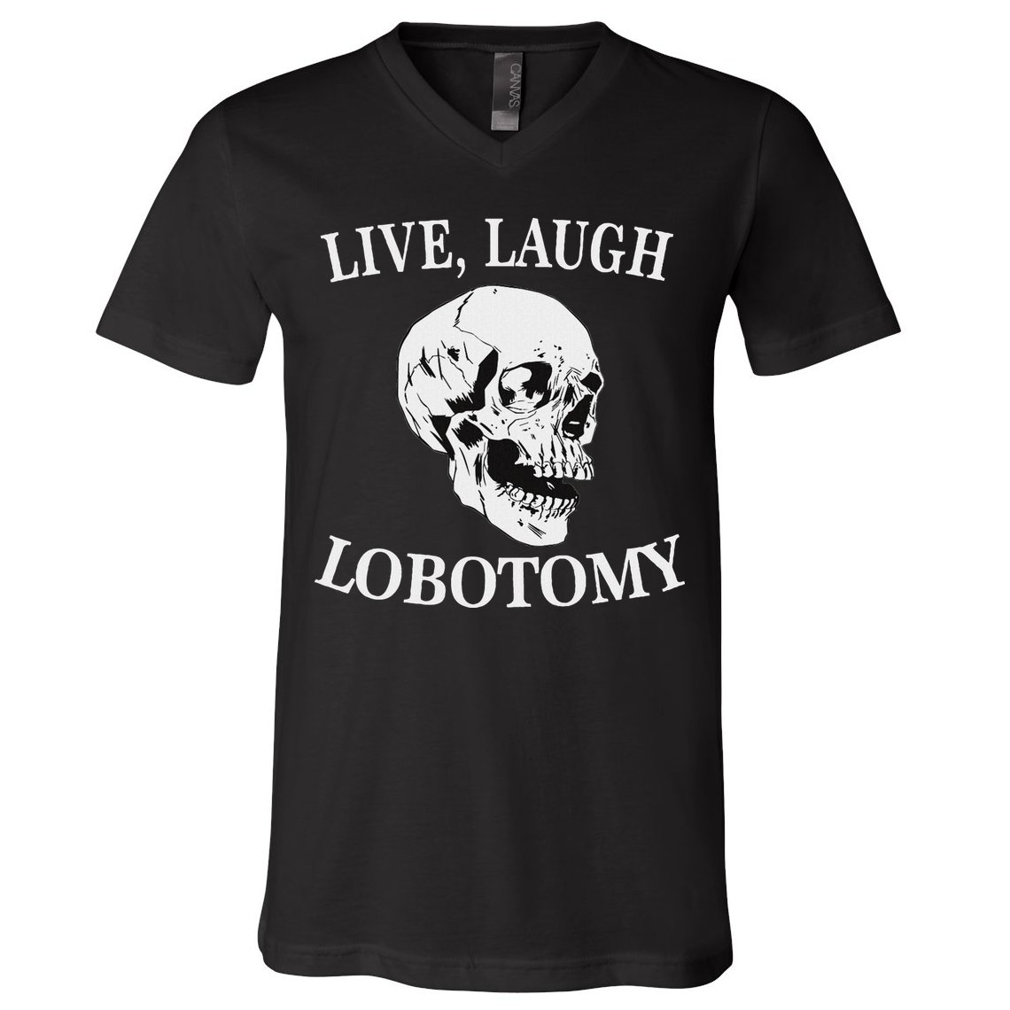 Soft Grunge Clothes Live Laugh Lobotomy Lobotomies V-Neck T-Shirt