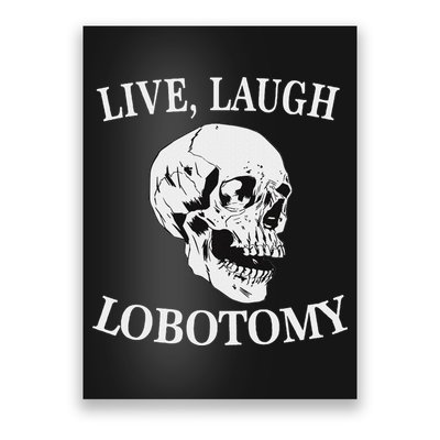 Soft Grunge Clothes Live Laugh Lobotomy Lobotomies Poster