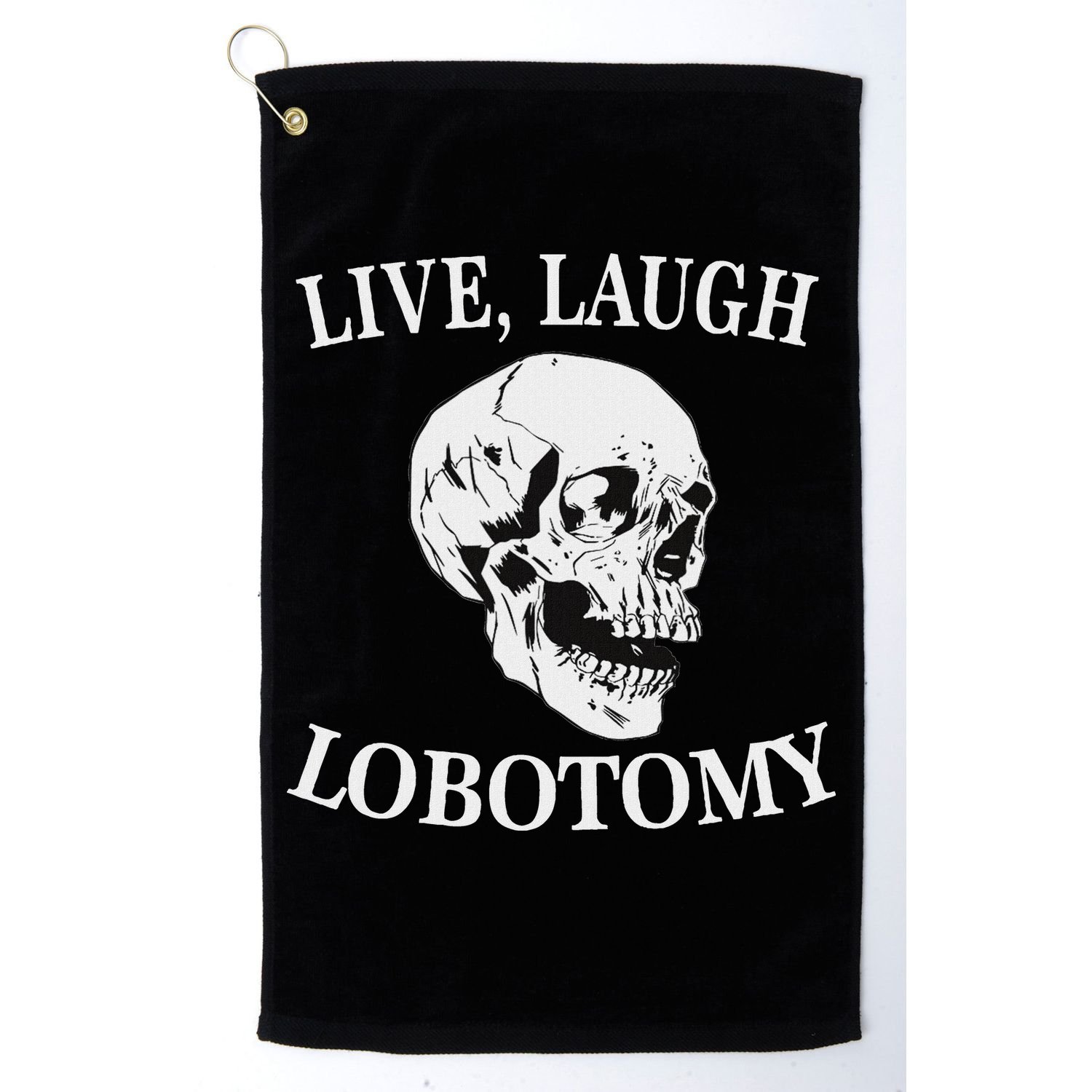 Soft Grunge Clothes Live Laugh Lobotomy Lobotomies Golf Towel