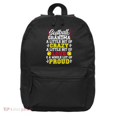 Softball Grandma Crazy Loud Grandma Of A Softball Player 16 in Basic Backpack