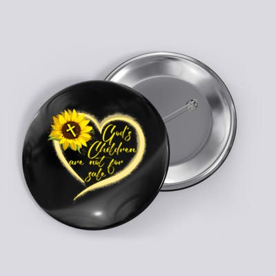 Sunflower Gods Children Are Not For Sale Fun Gods Children Button