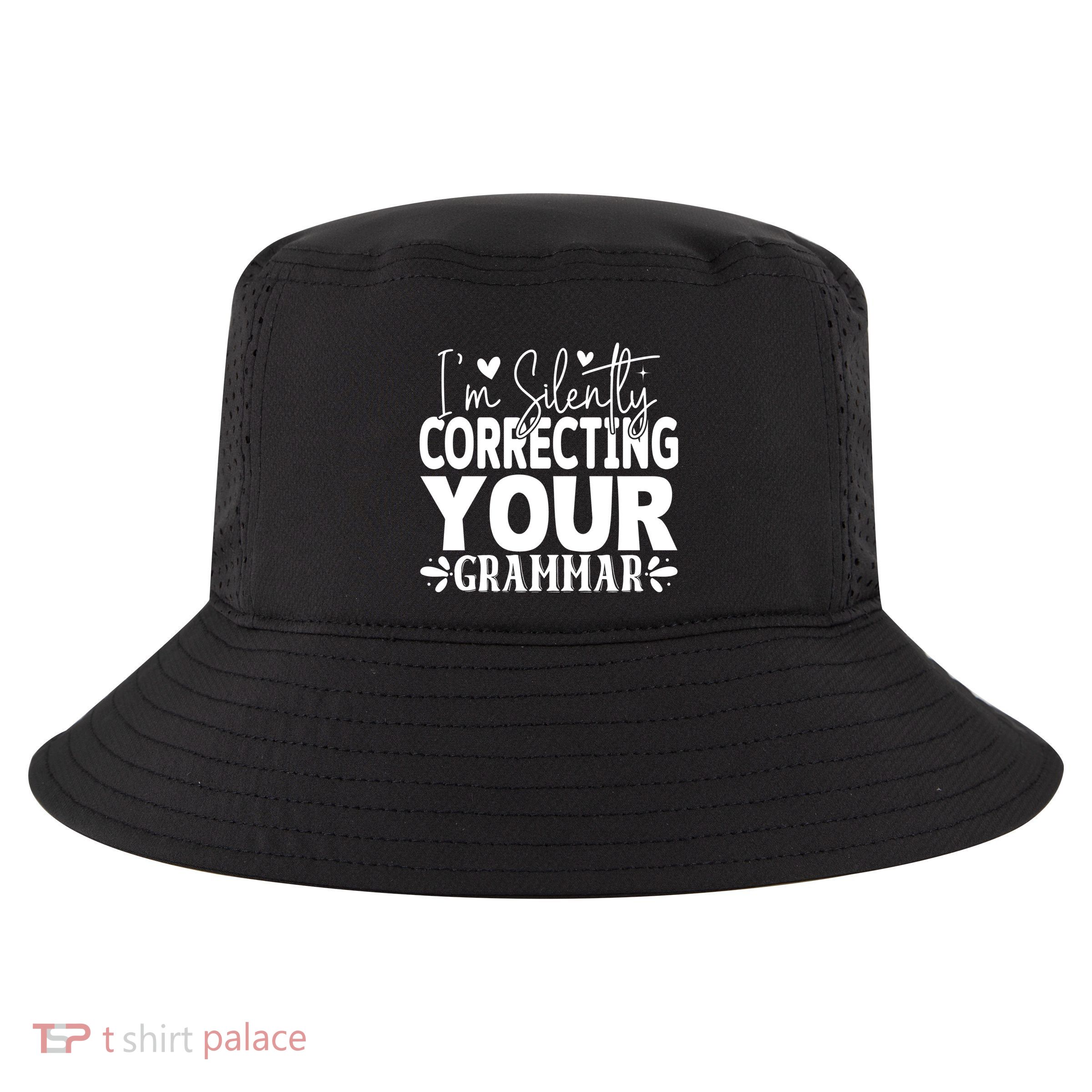 Sarcastic Grammar Correction Phrase Cool Comfort Performance Bucket Hat