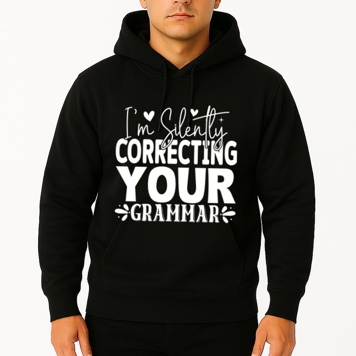 Sarcastic Grammar Correction Phrase Hoodie