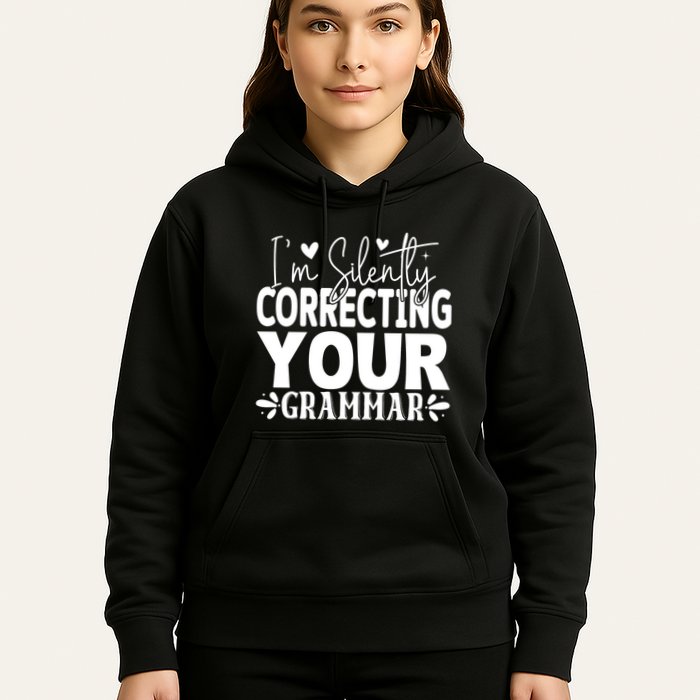 Sarcastic Grammar Correction Phrase Hoodie