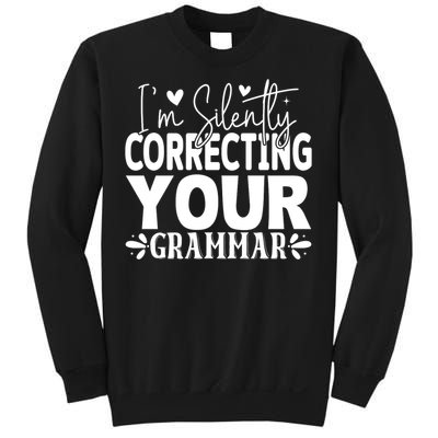 Sarcastic Grammar Correction Phrase Sweatshirt