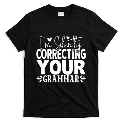 Sarcastic Grammar Correction Phrase T-Shirt