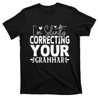 Sarcastic Grammar Correction Phrase T-Shirt