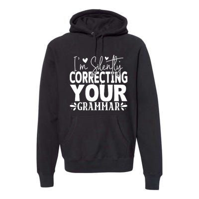 Sarcastic Grammar Correction Phrase Premium Hoodie