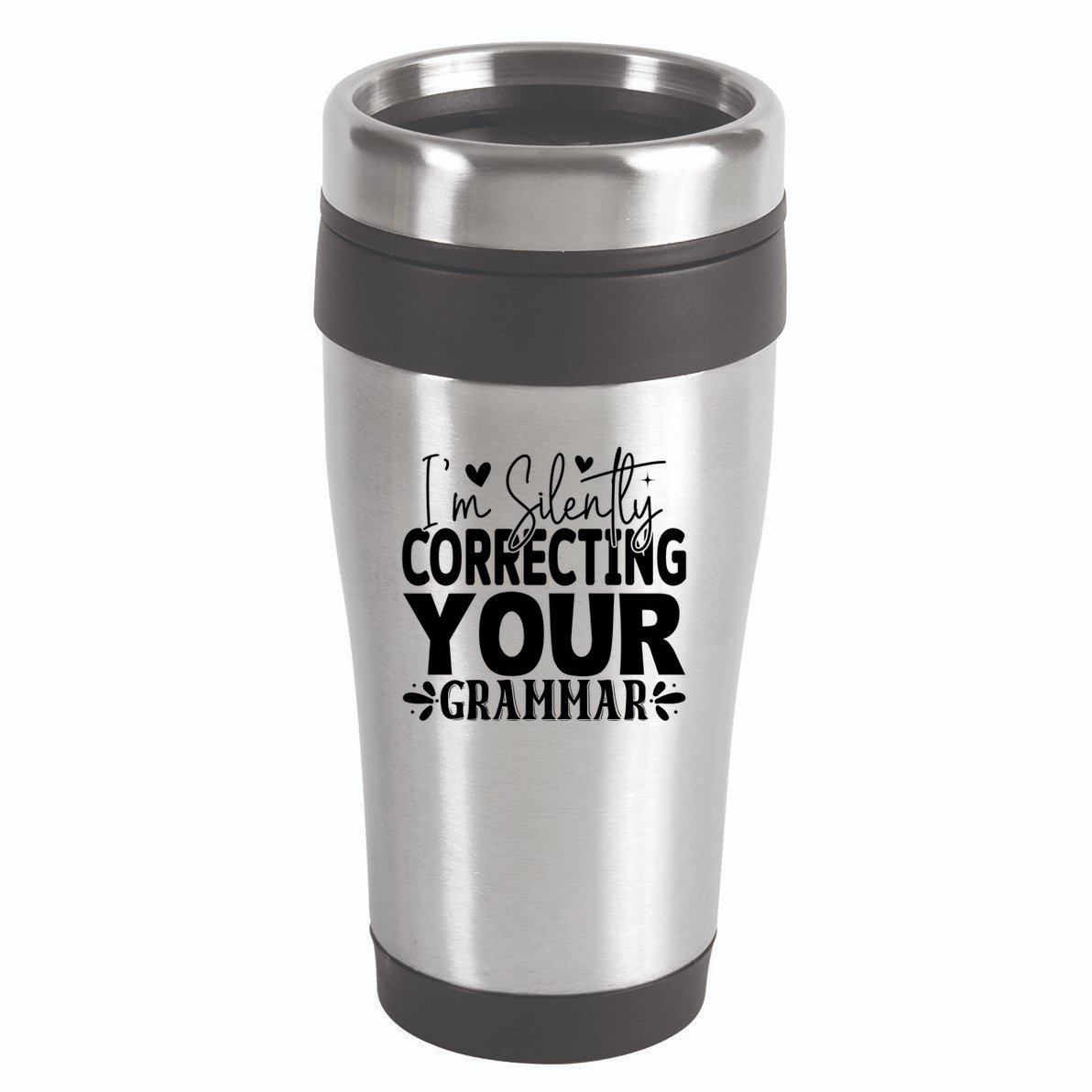Sarcastic Grammar Correction Phrase 16oz Travel Tumbler