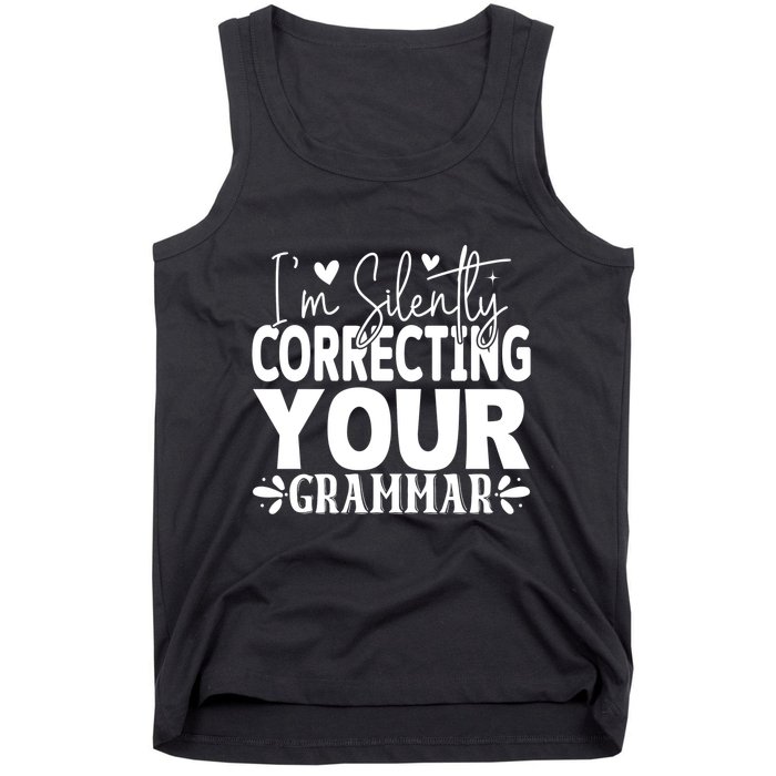Sarcastic Grammar Correction Phrase Tank Top