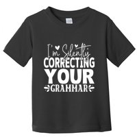 Sarcastic Grammar Correction Phrase Toddler T-Shirt