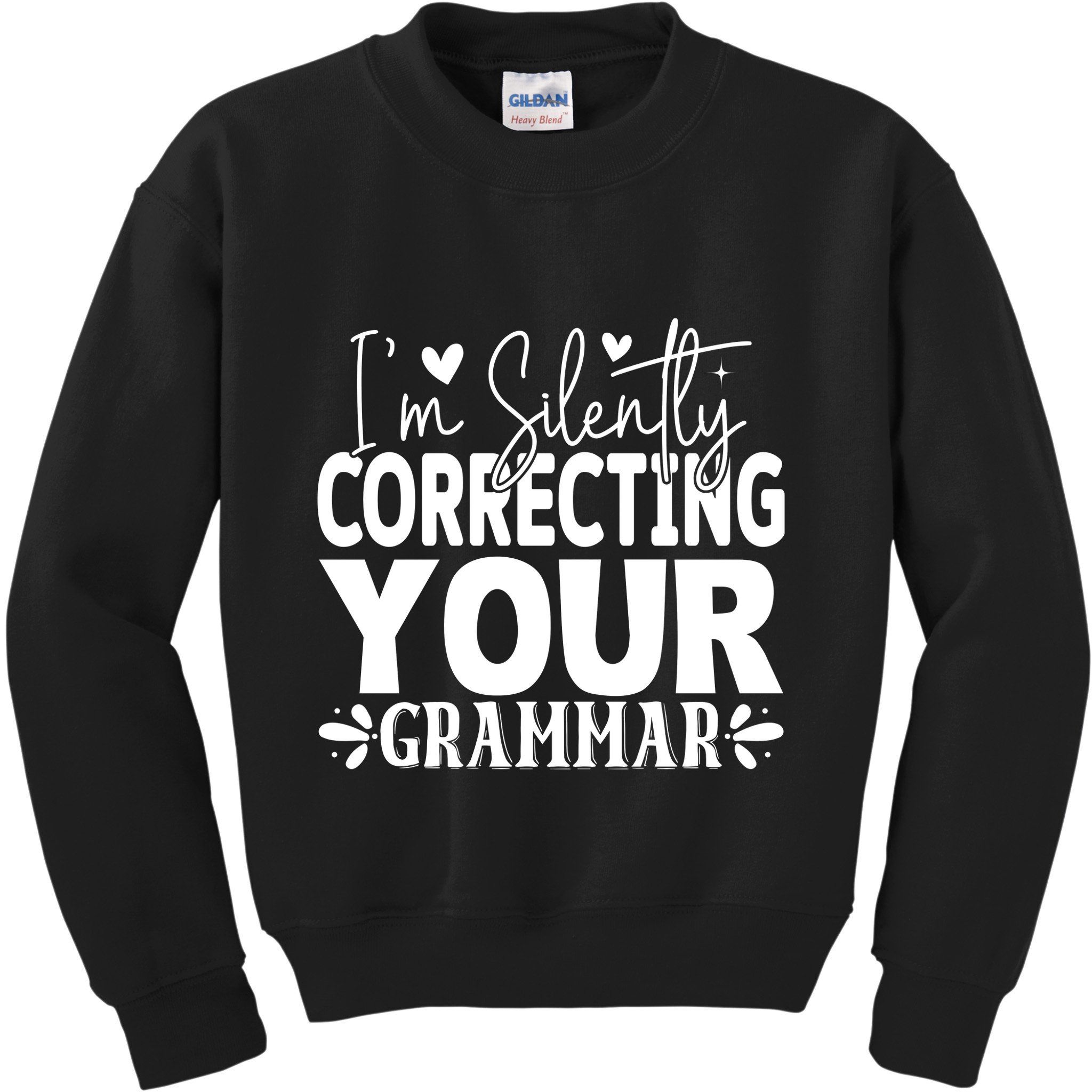 Sarcastic Grammar Correction Phrase Kids Sweatshirt