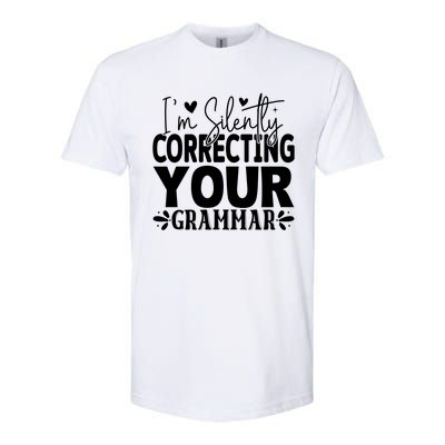 Sarcastic Grammar Correction Phrase Softstyle® CVC T-Shirt