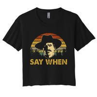 Say Graphic Cowboy Boots Vintage Art Adorable Costume When Women's Crop Top Tee