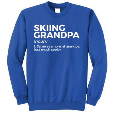 Skiing Grandpa Definition Funny Ski For Skiers Meaningful Gift Sweatshirt