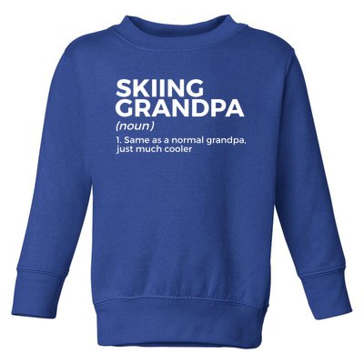 Skiing Grandpa Definition Funny Ski For Skiers Meaningful Gift Toddler Sweatshirt