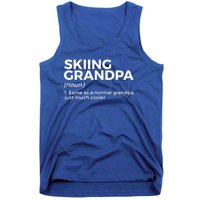 Skiing Grandpa Definition Funny Ski For Skiers Meaningful Gift Tank Top