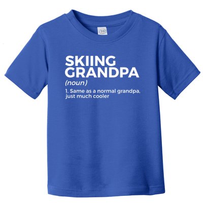 Skiing Grandpa Definition Funny Ski For Skiers Meaningful Gift Toddler T-Shirt