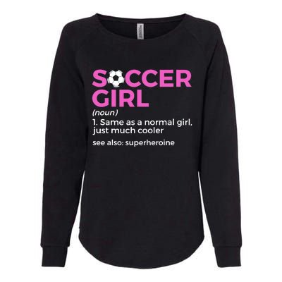 Soccer Girl Definition Womens California Wash Sweatshirt