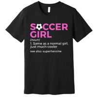 Soccer Girl Definition Premium T-Shirt